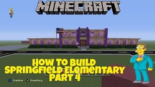 Minecraft Springfield Project- How To Build Springfield Elementary Pt 4