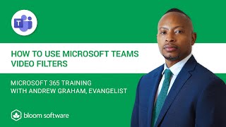 How to use Microsoft Teams video filters
