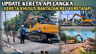 KERETA API LANGKA KHUSUS PROYEK JALUR REL KERETA API