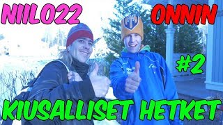 Niilo22 ja Onnin kiusalliset hetket Osa 2