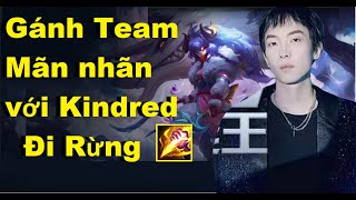 SALLY - VIETSUB : GÁNH TEAM MÃN NHÃN VỚI KINDRED ĐI RỪNG FAM 20 MẠNG