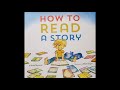 📚READ ALOUD: How To Read A Story By Kate Messner