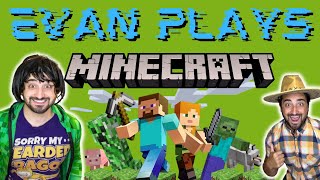 Evan Plays: Minecraft