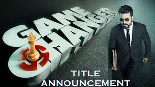 Rc15 Title Announcement | Rc15 Title Reveal | Game Changer | Ramcharan , Kiara Advani |Rc15 Trailer