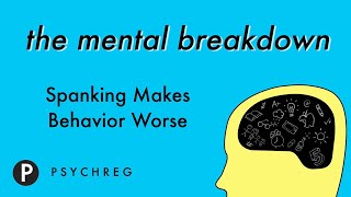 Spanking Makes Behavior Worse