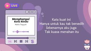 Download Menghargai Kata Rindu - Nabila Taqiyyah (Lirik Lagu) mp3