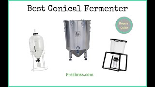 Best Conical Fermenter Review (2022 Buyers Guide)