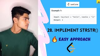 Implement strStr() LEETCODE problem Solved!! Shortest and Easiest solution on JavaScript