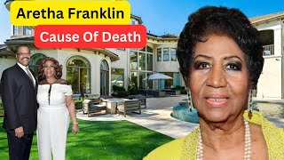 Meet Aretha Franklin`s 2 Husbands, 2 Baby Fathers, 4 Sons, Age, House Tour, Lifestyle and Net Worth