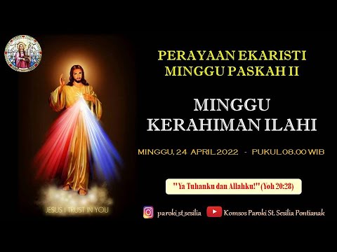 Perayaan Ekaristi Minggu Paskah II / Minggu Kerahiman Ilahi - YouTube