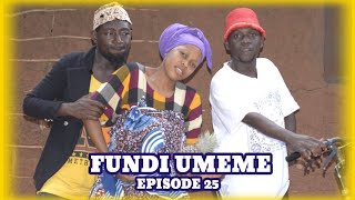 FUNDI UMEME - EPISODE 25 | STARLING CHUMVINYINGI \u0026 GALASA