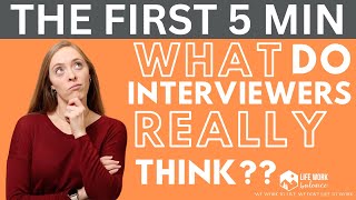 What Interviewers REALLY Think in the First 5 Minutes (And How to Nail Your First Impression!)