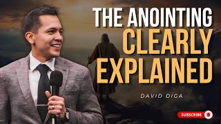DAVID DIGA | THE ANOINTING CLEARLY EXPLAINED | TRUSTING GOD