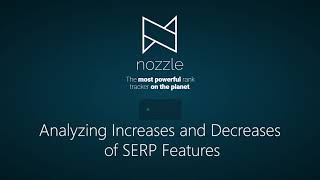 Analyzing Increase and Decrease of SERP Features