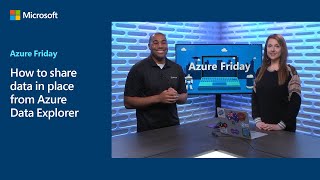 How to share data in place from Azure Data Explorer | Azure Friday