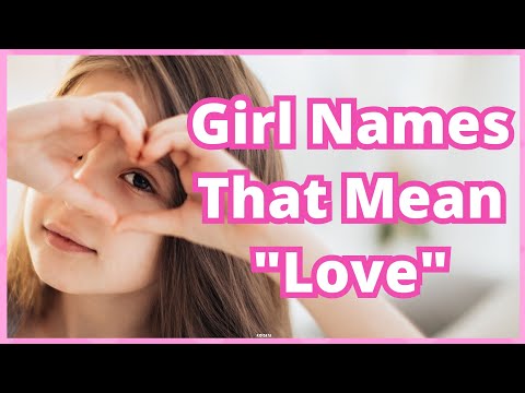 What is a name that means love?