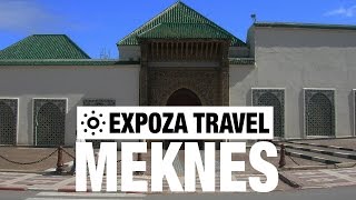 Meknes Vacation Travel Video Guide