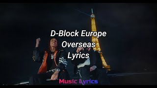 D-Block Europe - Overseas (Lyrics)