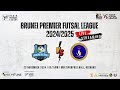 BRUNEI PREMIER FUTSAL LEAGUE 2024 HARS ELITE vs MSSSBD