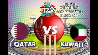 Qatar VS Kuwait | WT20 Qualifier - Asia 2019