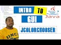 How To: JColorChooser | Intro to GUI in Java (Part 12)