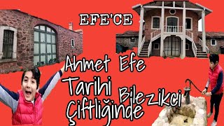 Ahmet Efe Belgrad Ormanı ve Tarihi Bilezikci Çiftliğinde.