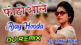 Photo Dj Remix // Ajay Hooda // New Haryanvi Song Haryanvi 2022 // Photo Aale Photo Taar Mere