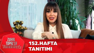 Zuhal Topal'la Yemekteyiz 152. Hafta Tanıtımı ‪@Yemekteyiz‬