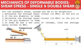 Connections in Single Shear and Double Shear + Axial Stress in Beam