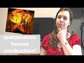 Spontaneous human combustion: Fact or myth?