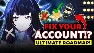 FIX YOUR ACCOUNT In 3 Steps! 💥 Ultimate META Roadmap | Genshin Impact 6.1