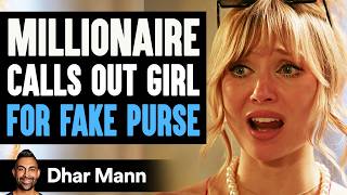 MILLIONAIRE Calls Out Girl For FAKE PURSE, What Happens Next Is Shocking | Dhar Mann Studios