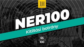 Kitiltási botrány NER 100 #65