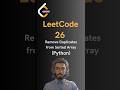LeetCode#26 Remove Duplicates from Sorted Array - Python