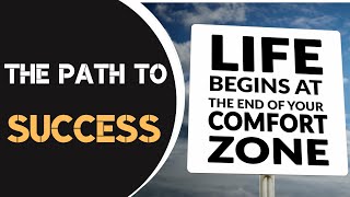 Why You Need To Get Out Your Comfort Zone | You Need To Do THIS
