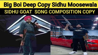 Big Boi - Deep Copy Sidhu Moose Wala (Official Song) byd byrd #sidhumoosewala #punjabtape #goat