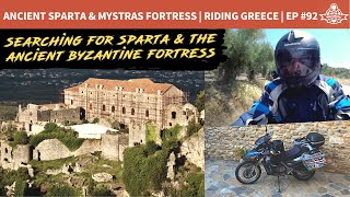 IN SEARCH OF ANCIENT SPARTA—800-YEAR-OLD MYSTRAS UNESCO FORTRESS | RIDING THE WORLD: GREECE | EP #92