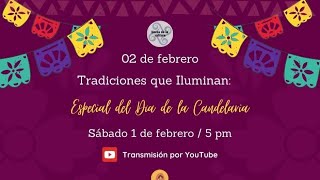 Tradiciones que iluminan: Especial del día de la Candelaria