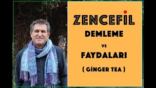 Zencefil çayı tarifi I Zencefil çayının faydaları I Ginger tea benefits