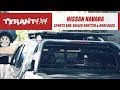 Nissan Navara NP300 Accessories ll Tyrant 4x4 Accessories