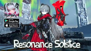 Resonance Solstice - CBT Gameplay (Android/IOS)