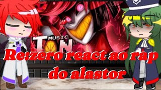 Re:zero react ao rap do Alastor| No Ar| Papyrus da Batata| Subaru as Alastor