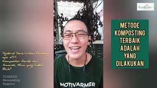 VLOG#125 - Komposter Aerob dan Anaerob, Mana yang Lebih Baik? (Ngobrol Sore Urban Farming eps. #057)