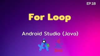 Android Studio Tutorial EP.18 For Loop | [Control C]