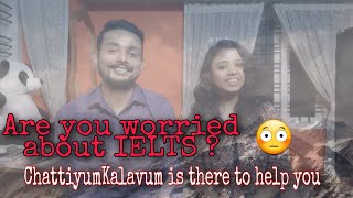 Basics About IELTS | IELTS നെ പറ്റി നിങ്ങൾക് അറിയണോ? 🤔 | IILT || Chattiyumkalavum