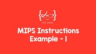 MIPS Instructions Example - 1