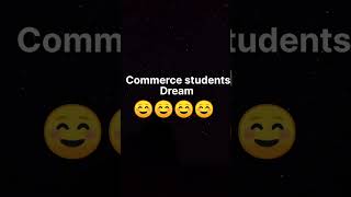 science Vs commerce Vs arts students dream😍☺🤩😘