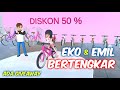 Sakura Drama Emil dan Eko Bertengkar | Sakura School Simulator Indonesia | SSS Update Versi 1.037.00