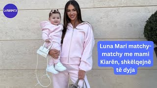 Luna Mari matchy-matchy me mami Kiarën, shkëlqejnë të dyja