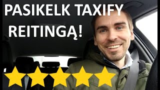 Darbas Taxify: kaip pasikelti reitinga